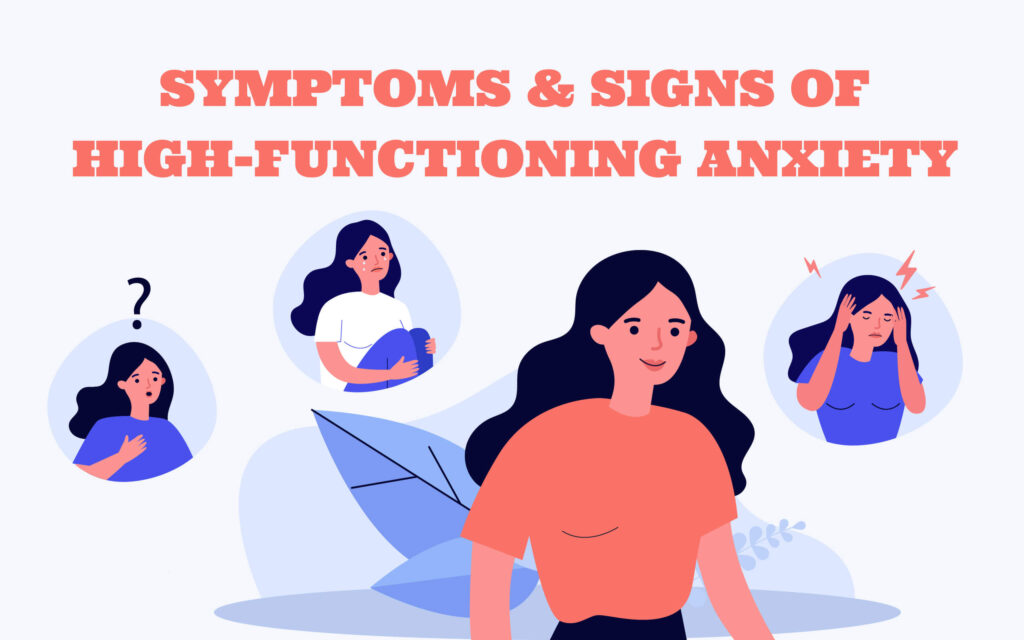 Symptoms & signs of high-functioning anxiety